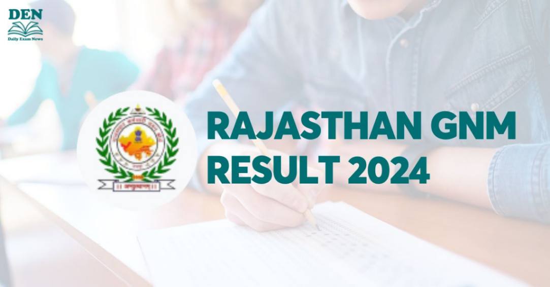 Rajasthan GNM Result 2024 Out, Download Here!