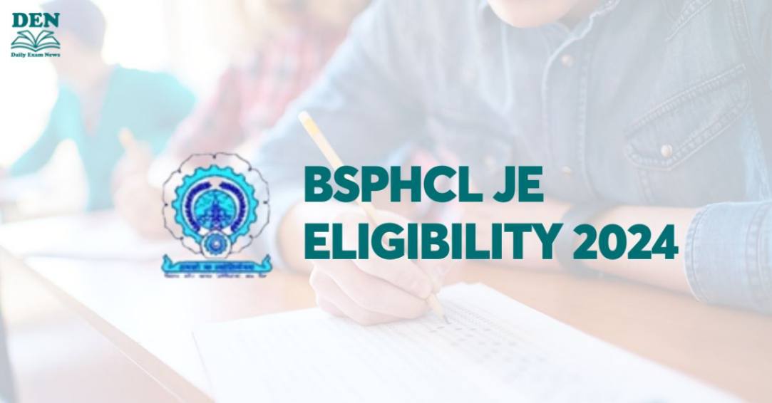 BSPHCL JE Eligibility 2024: Check Age & Education!