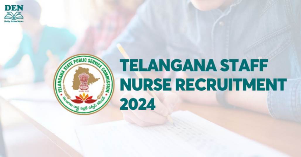 Telangana State Staff Nurse Recruitment 2024, Check Vacancies!