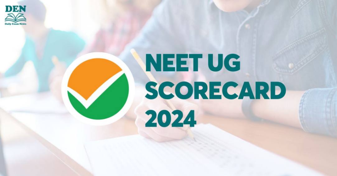 NEET UG Scorecard 2024, Download Here!