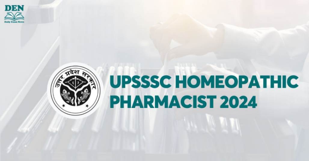 UPSSSC Homeopathic Pharmacist Recruitment 2024, Check Selection Process!