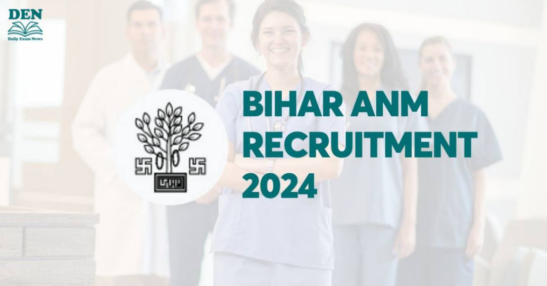 Bihar ANM Recruitment 2024, Check Selection Process!