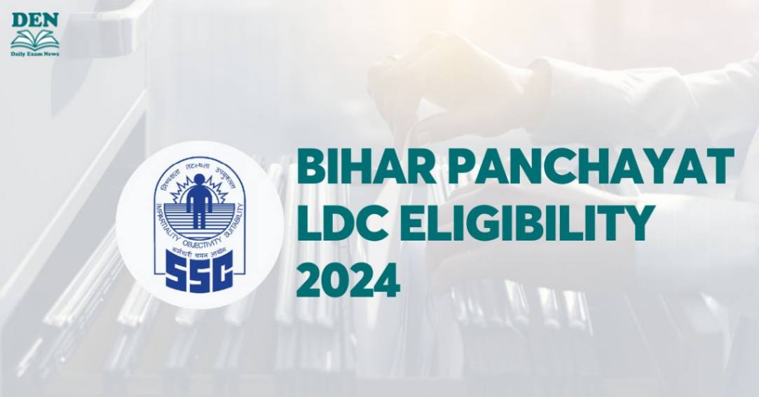 Bihar Panchayat LDC Eligibility 2024, Check Age & Education!