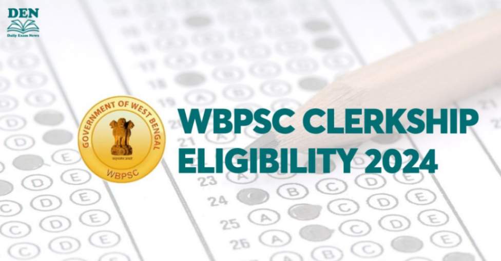 WBPSC Clerkship Eligibility 2024: Check Age & Education!