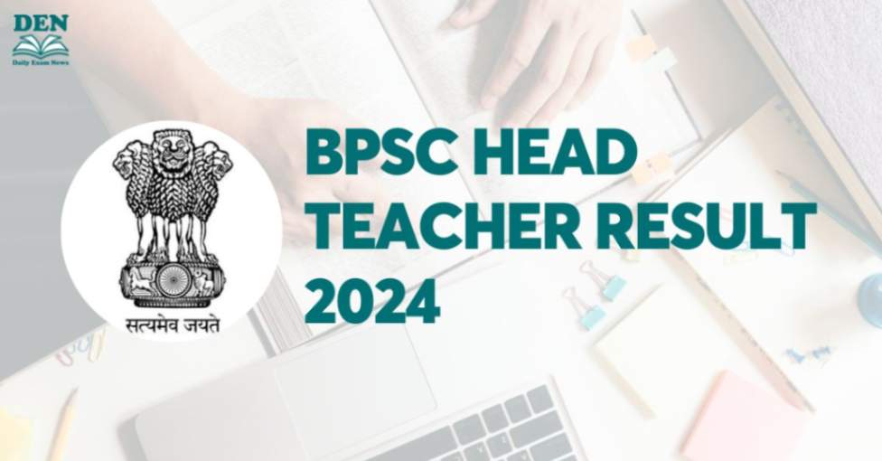 BPSC Head Teacher Result 2024, Download Now!