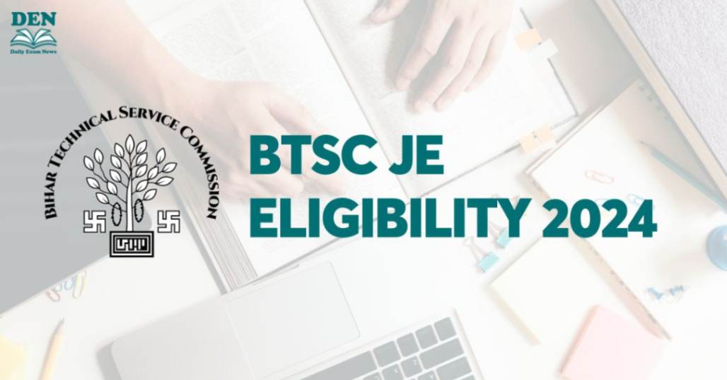 BTSC JE Eligibility 2024