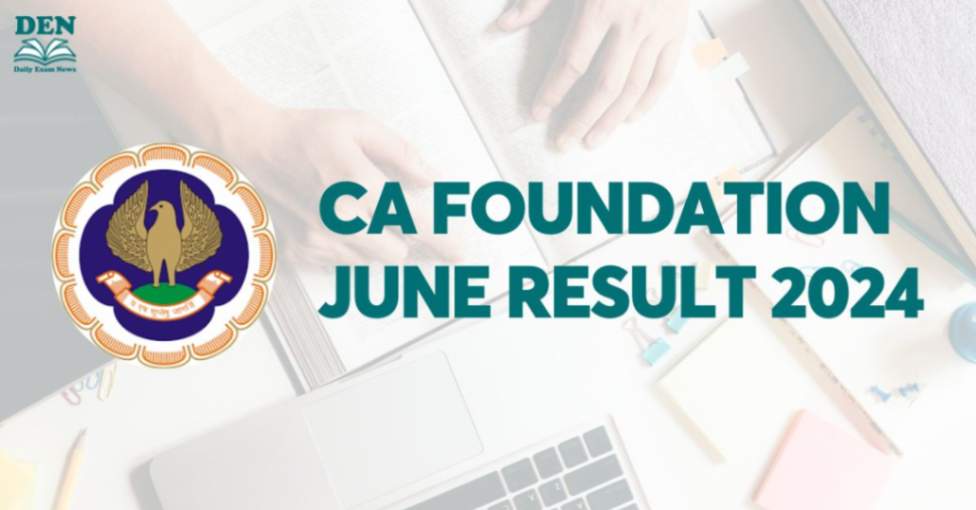 CA Foundation June Result 2024, Download Here!