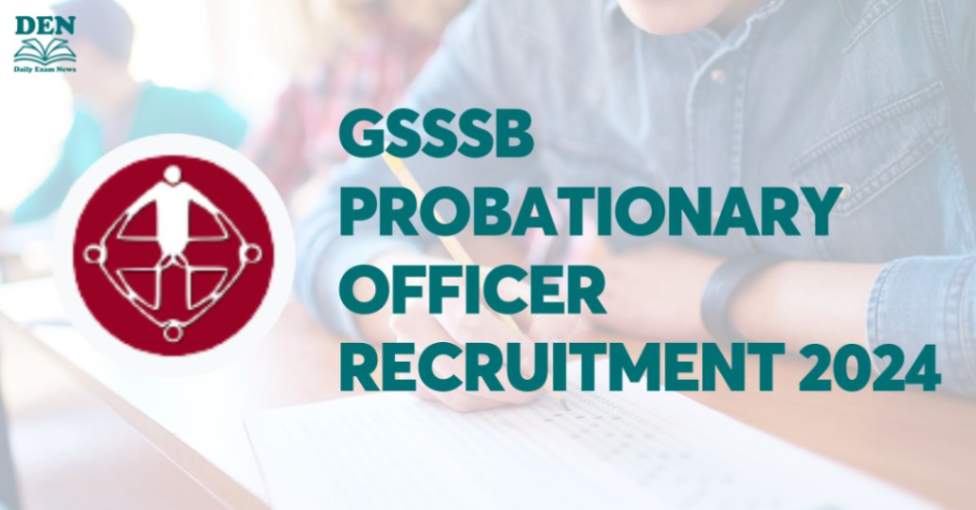 GSSSB Probationary Officer Recruitment 2024