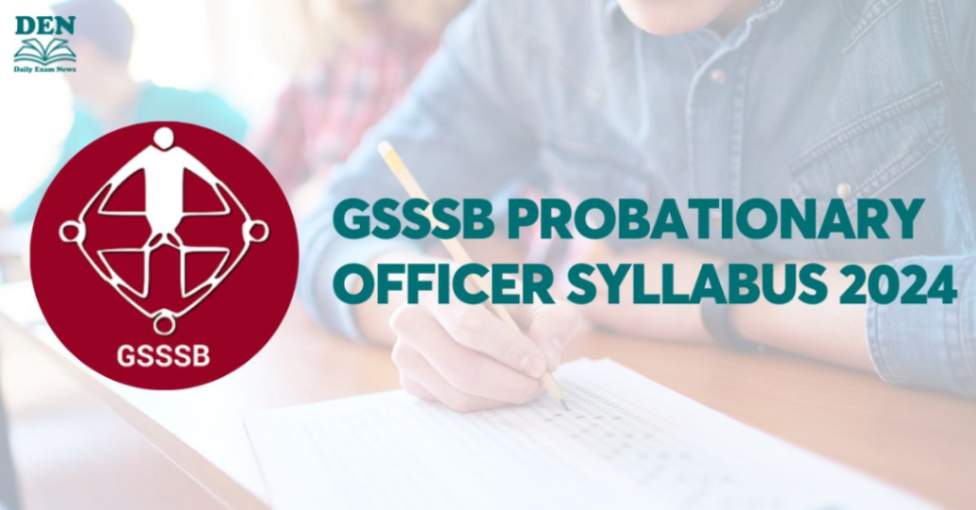 GSSSB Probationary Officer Syllabus 2024, Download Now!