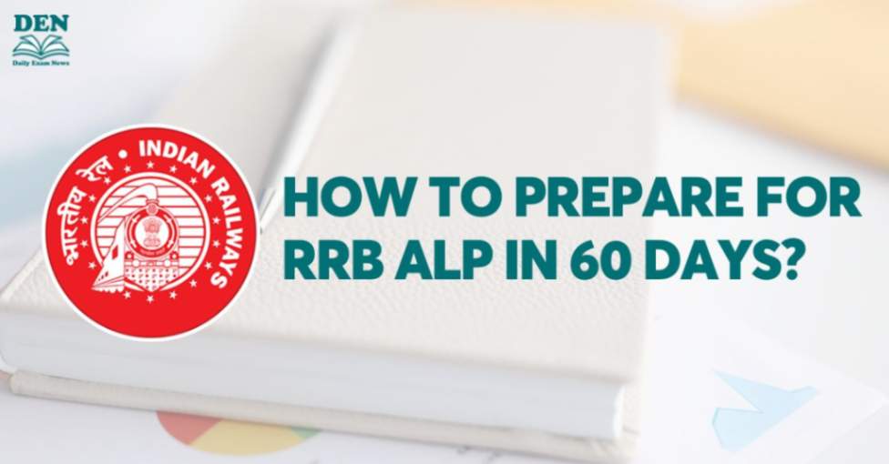 How to Prepare for RRB ALP in 60 Days? Check Study Plan Here!