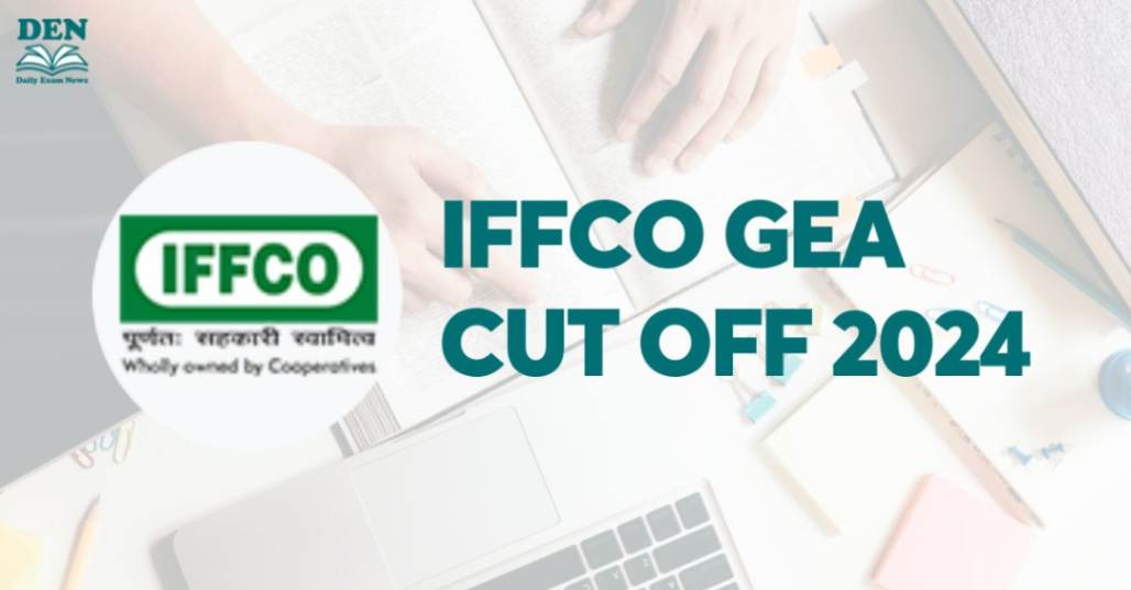 IFFCO GEA Cut Off 2024