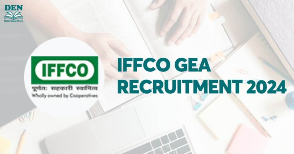 IFFCO GEA Recruitment 2024, Apply Now!