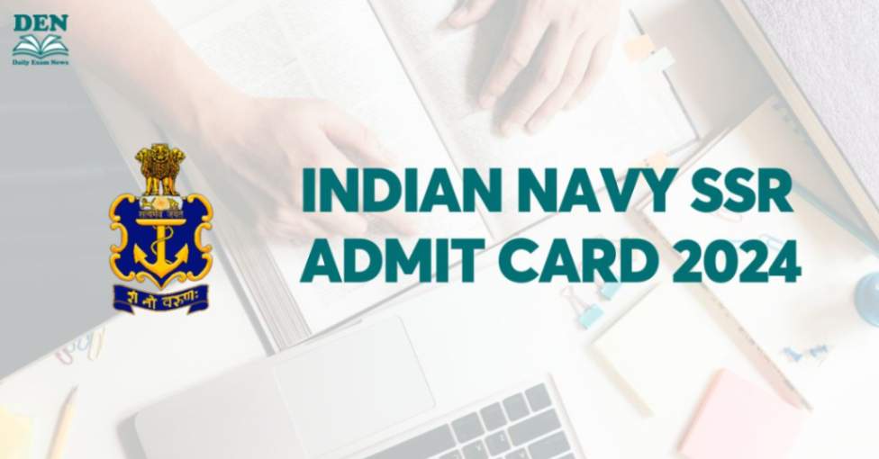 Indian Navy SSR Admit Card 2024