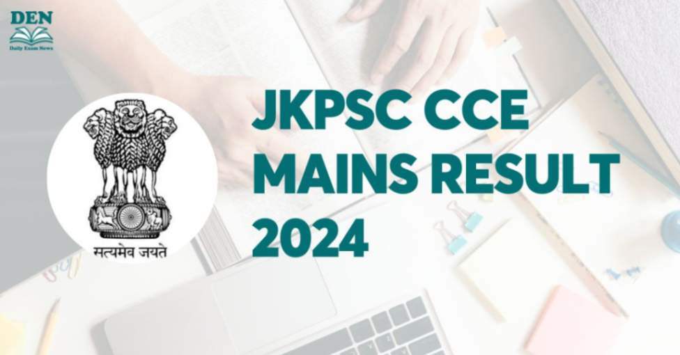 JKPSC CCE Mains Result 2024, Download Now!