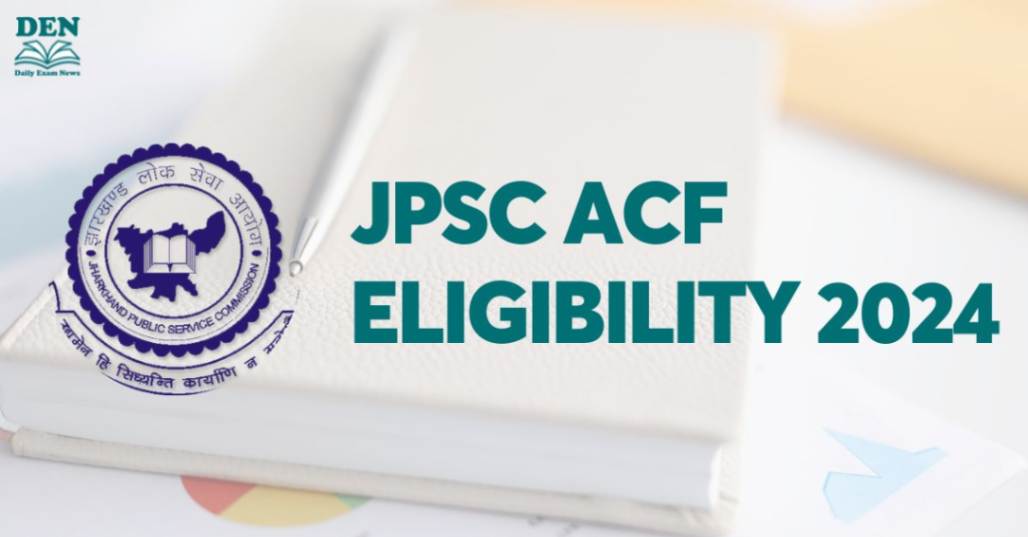 JPSC ACF Eligibility 2024