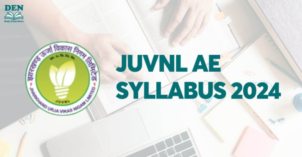 JUVNL AE Syllabus 2024, Check Exam Pattern!