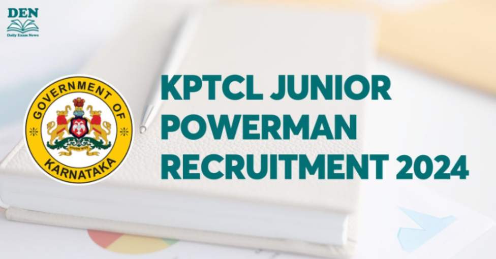 KPTCL Junior Powerman Recruitment 2024, Check Eligibility Here!