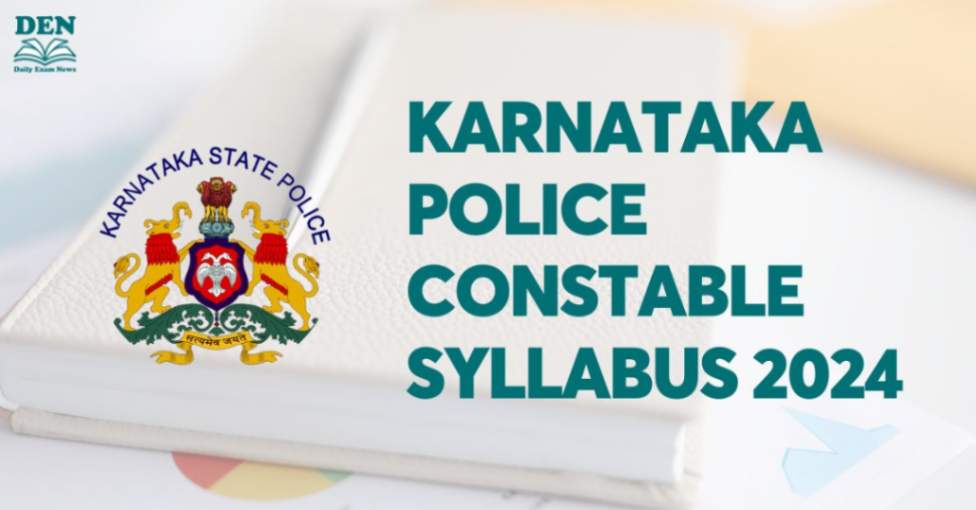 Karnataka Police Constable Syllabus 2024, Download Now!