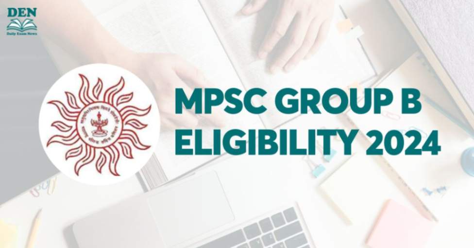 MPSC Group B Eligibility 2024