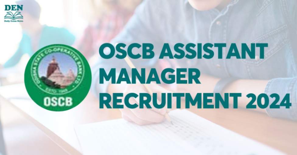 OSCB Assistant Manager Recruitment 2024, Apply Now!