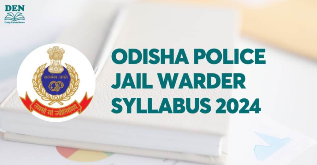 Odisha Police Jail Warder Syllabus 2024