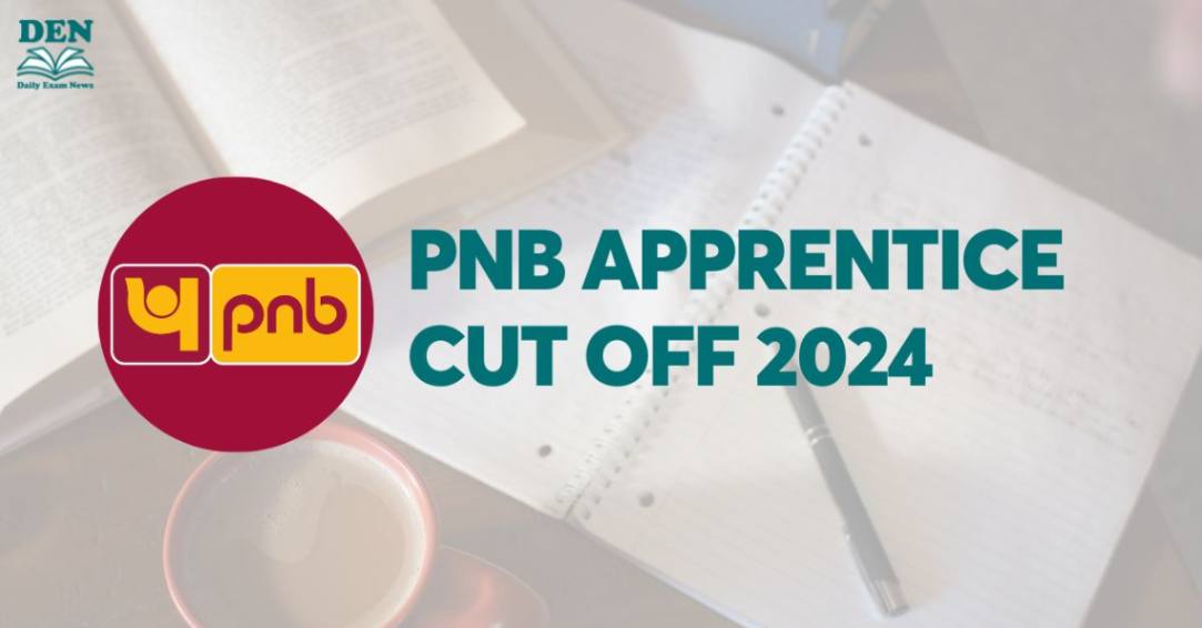 PNB Apprentice Cut Off 2024