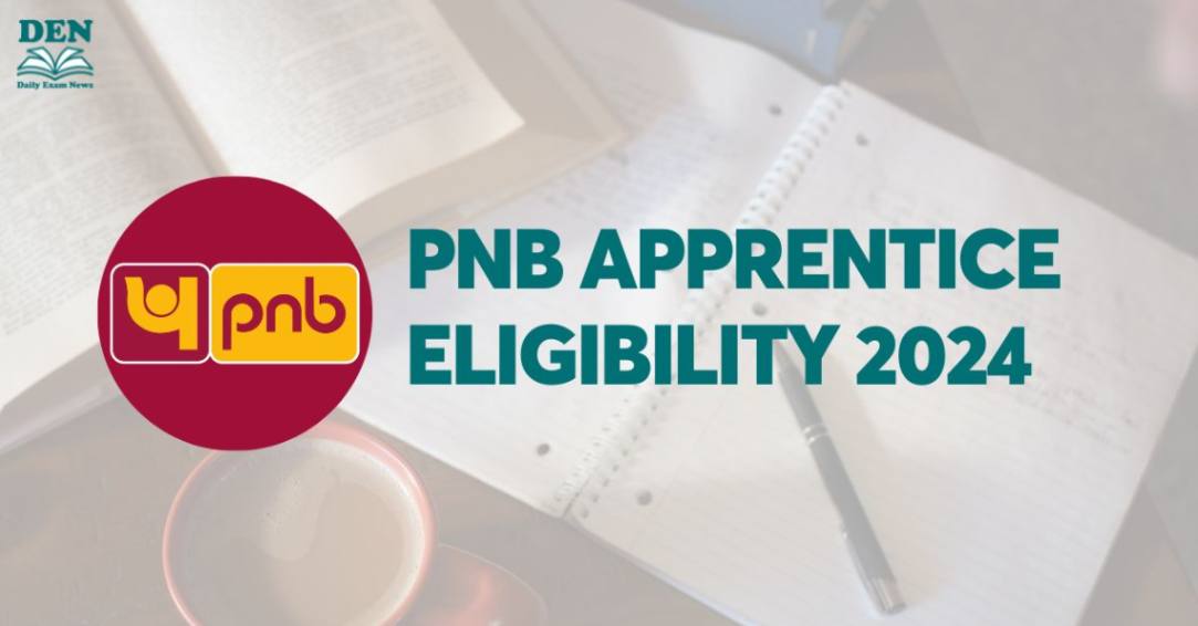 PNB Apprentice Eligibility 2024