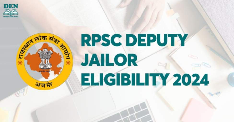 RPSC Deputy Jailor Eligibility 2024