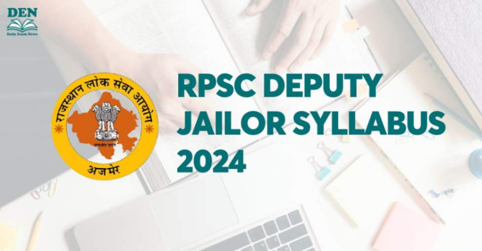 RPSC Deputy Jailor Syllabus & Exam Pattern 2024, Download PDF!