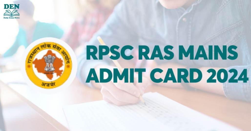 RPSC RAS Mains Admit Card 2024, Direct Download Link Here!