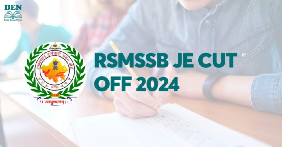 RSMSSB JE Cut Off 2024, Check the Previous Year’s Cut Off!