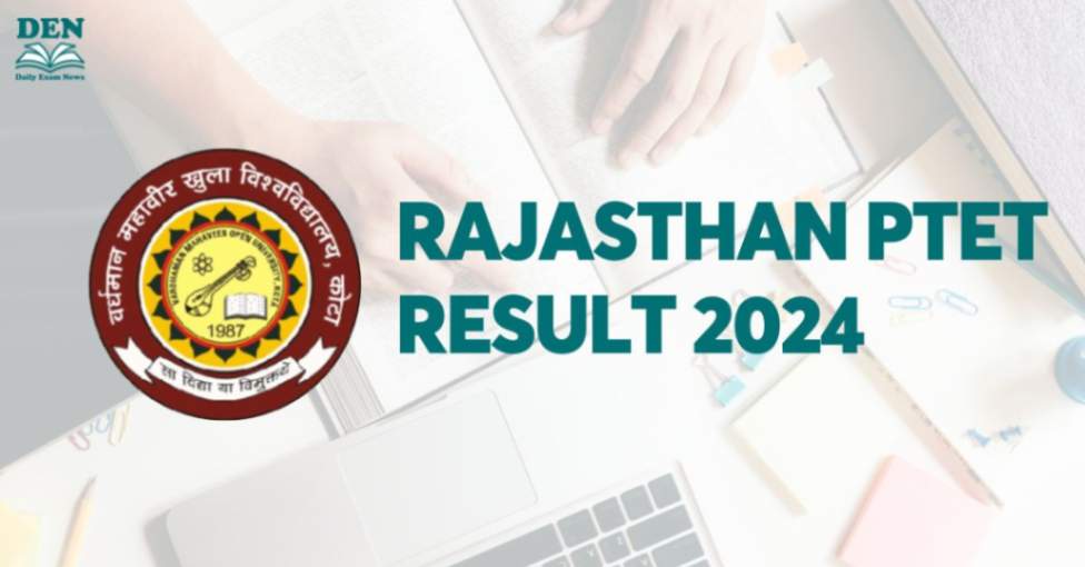 Rajasthan PTET Result 2024, Check Now!