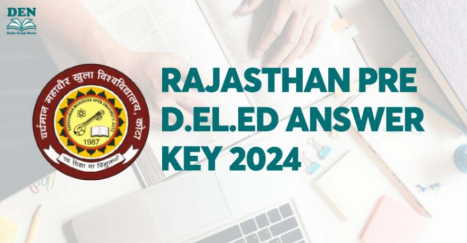 Rajasthan Pre D.El.Ed Answer Key 2024, Download Here!