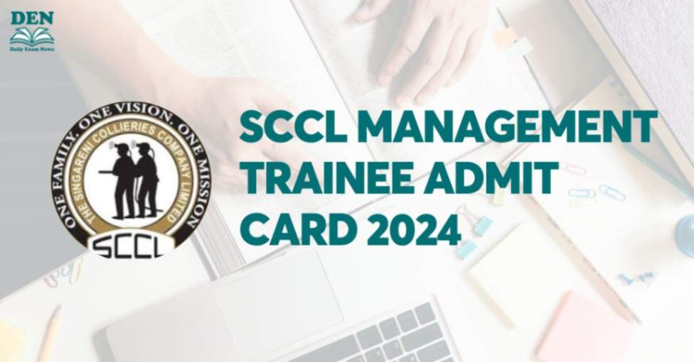 SCCL Management Trainee Admit Card 2024, Download!