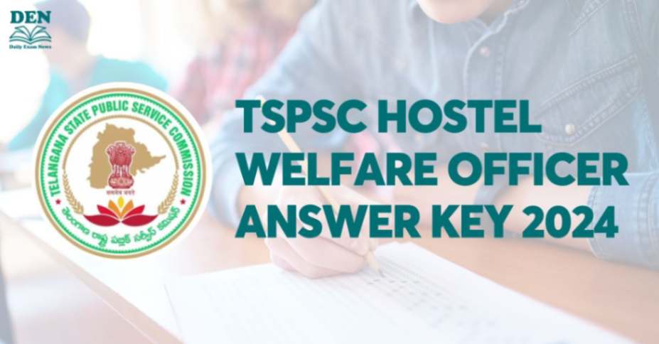 TSPSC Hostel Welfare Officer Answer Key 2024, Download Now!