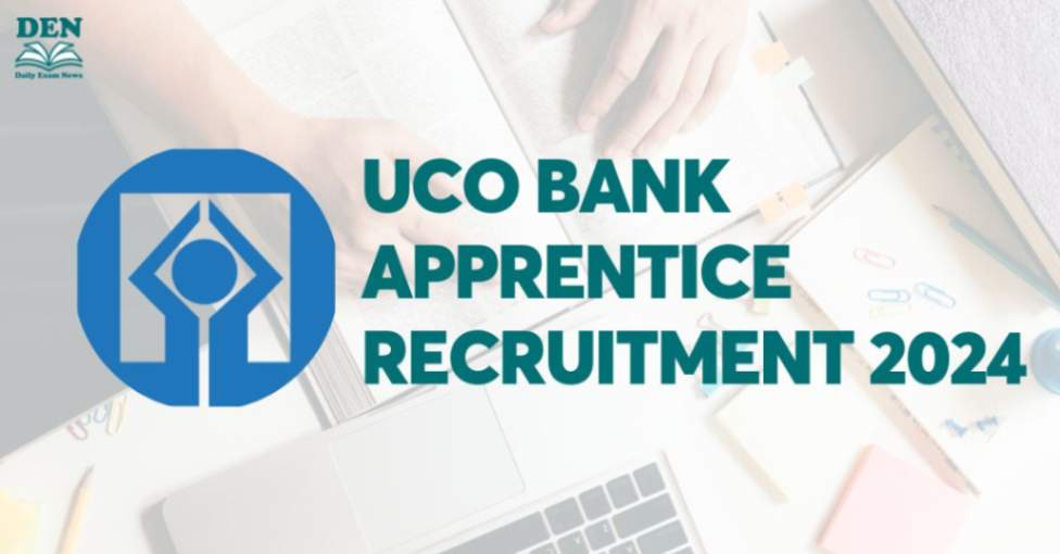 UCO Bank Apprentice Recruitment 2024