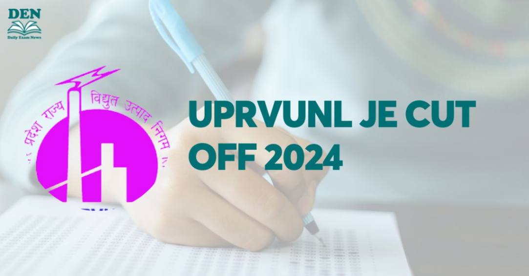 UPRVUNL JE Cut Off 2024, Check Previous Year’s Cut Off!