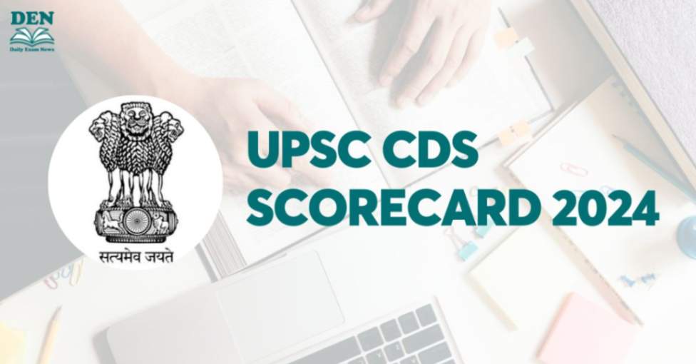 UPSC CDS Scorecard 2024, Download Now!