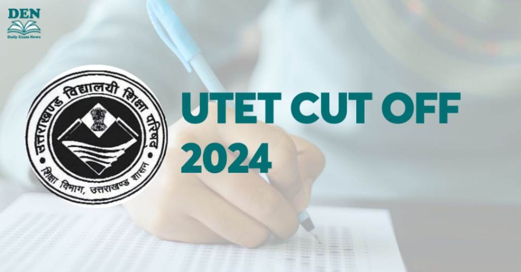UTET Cut Off 2024, Check the Minimum Qualifying Marks Here!