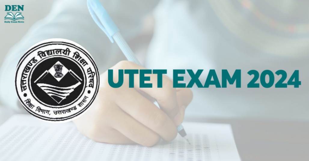 UTET Exam 2024: Check Application Steps and Exam Dates!