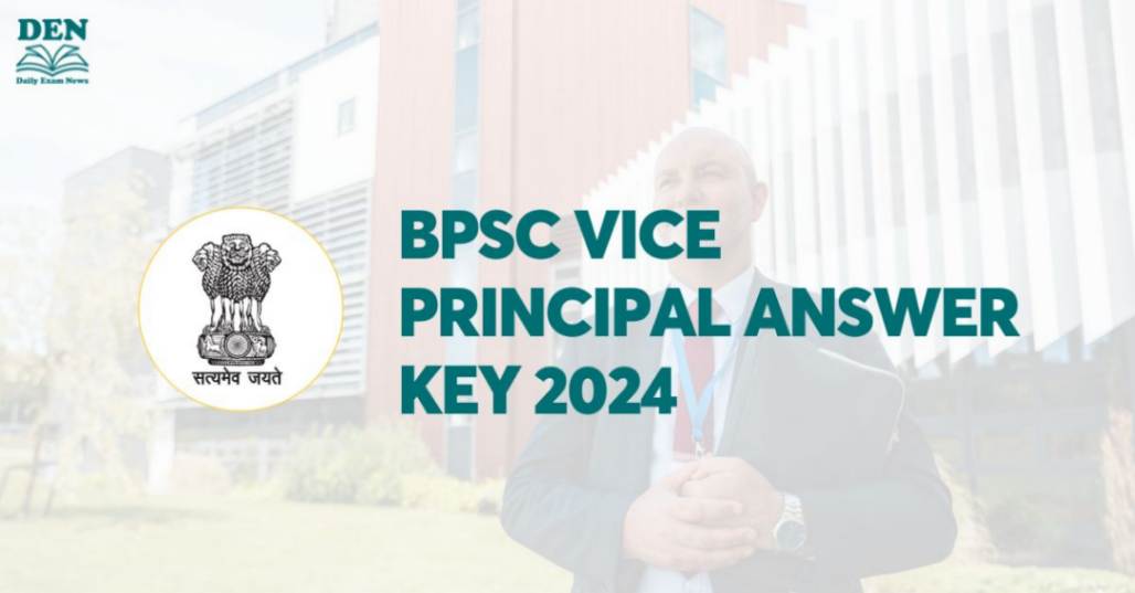 BPSC Vice Principal Answer Key 2024, Download Here!
