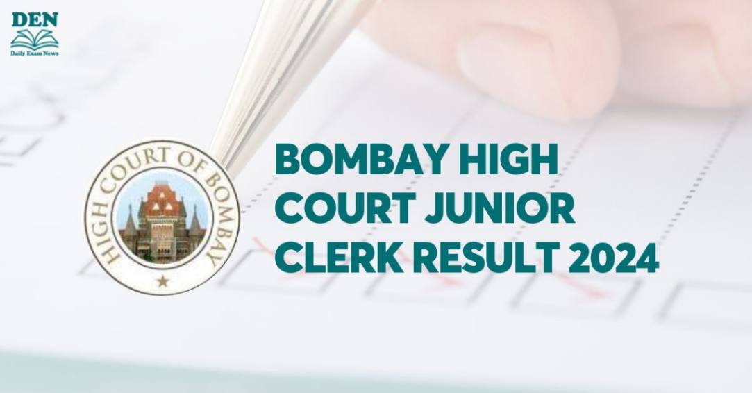 Bombay High Court Junior Clerk Result 2024 Out, Download Here!