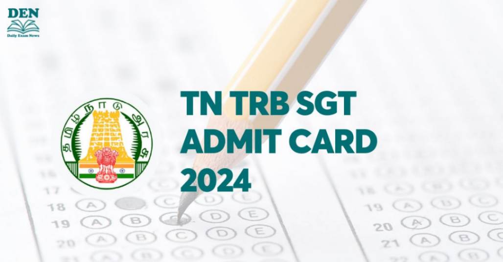 TN TRB SGT Admit Card 2024, Download Here!