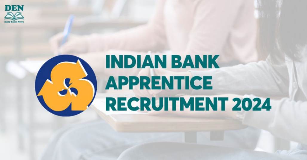 Indian Bank Apprentice Recruitment 2024: Apply for 1500 Vacancies!