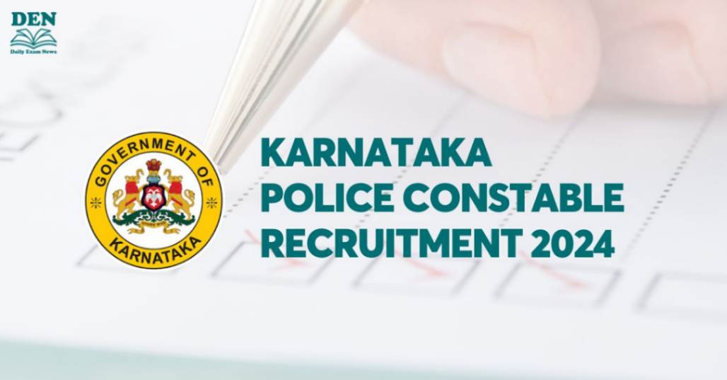 Karnataka Police Constable Recruitment 2024, Apply Here, Check Eligibility!