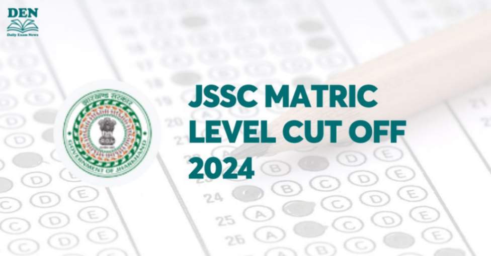 JSSC Matric Level Cut Off 2024, Check Expected Cut Off!