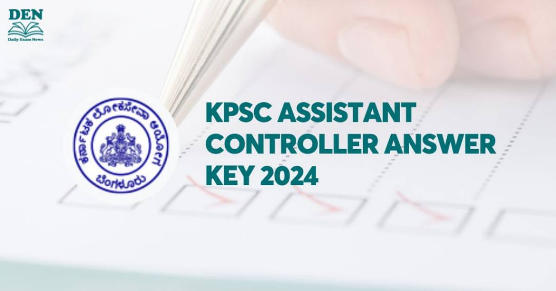 KPSC Assistant Controller Answer Key 2024, Download Here!