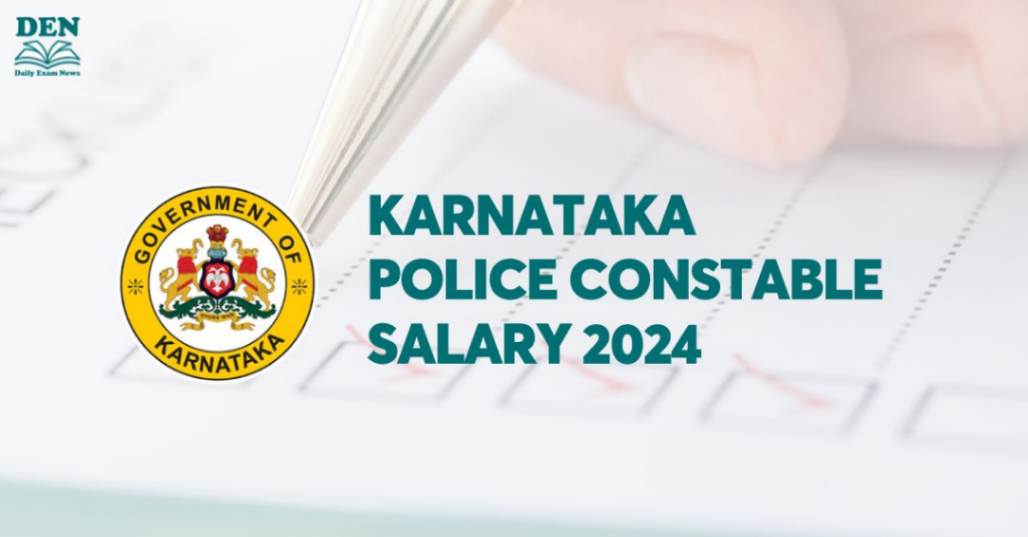 Karnataka Police Constable Salary 2024, Check In-Hand Salary & Perks!