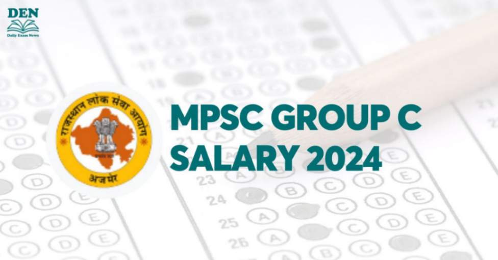 MPSC Group C Salary 2024: Check Job Profile & Allowances!