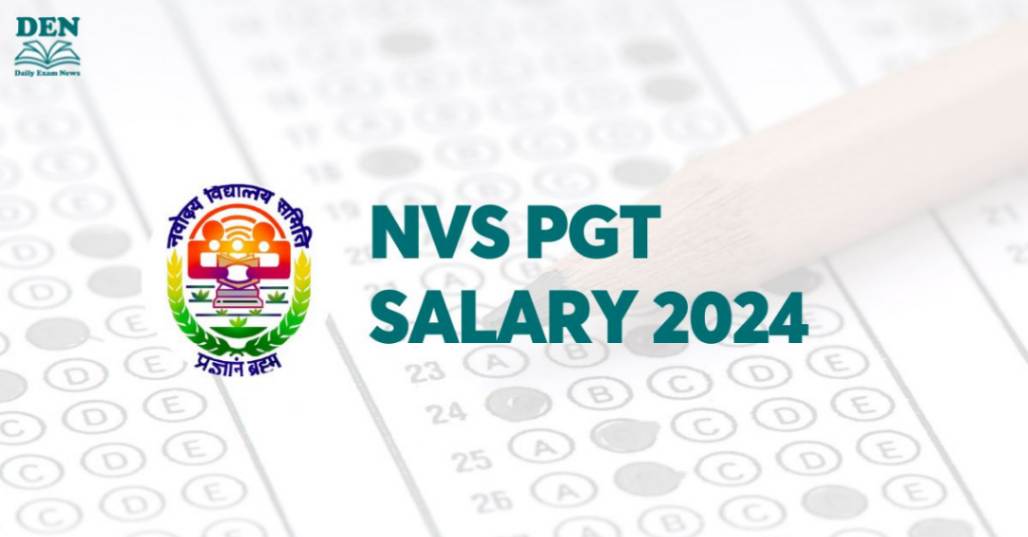 NVS PGT Salary 2024, Check In-hand Salary & Perks!